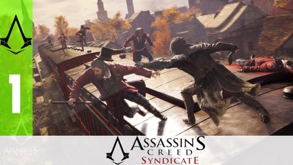 Assassin's Creed Syndicate - Ep 1 - I Like Trains - Let's Play FR ᴴᴰ