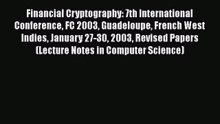 [PDF] Financial Cryptography: 7th International Conference FC 2003 Guadeloupe French West Indies