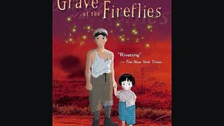 Grave of the Fireflies Review - Part 1