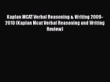[PDF] Kaplan MCAT Verbal Reasoning & Writing 2009-2010 (Kaplan Mcat Verbal Reasoning and Writing