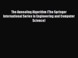 Download The Annealing Algorithm (The Springer International Series in Engineering and Computer