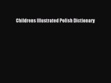 Read Childrens Illustrated Polish Dictionary Ebook Free
