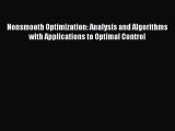 Read Nonsmooth Optimization: Analysis and Algorithms with Applications to Optimal Control Ebook