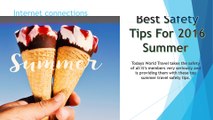 Best Safety Tips For 2016 Summer by Todays World Travel