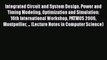 [PDF] Integrated Circuit and System Design. Power and Timing Modeling Optimization and Simulation: