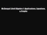 Read McDougal Littell Algebra 1: Applications Equations & Graphs Ebook Free