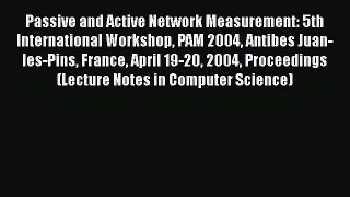 [PDF] Passive and Active Network Measurement: 5th International Workshop PAM 2004 Antibes Juan-les-Pins