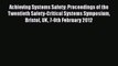 [PDF] Achieving Systems Safety: Proceedings of the Twentieth Safety-Critical Systems Symposium