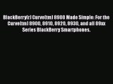 [PDF] BlackBerry(r) Curve(tm) 8900 Made Simple: For the Curve(tm) 8900 8910 8920 8930 and all