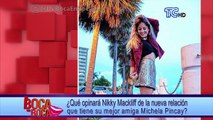 ¿Qué opinará Nikky Mackliff de la nueva relación que tiene su mejor amiga Michela Pincay?