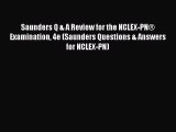 [PDF] Saunders Q & A Review for the NCLEX-PNÂ® Examination 4e (Saunders Questions & Answers