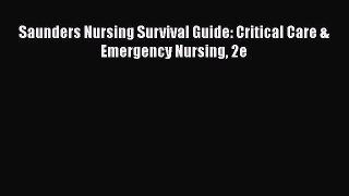 [PDF] Saunders Nursing Survival Guide: Critical Care & Emergency Nursing 2e Read Online