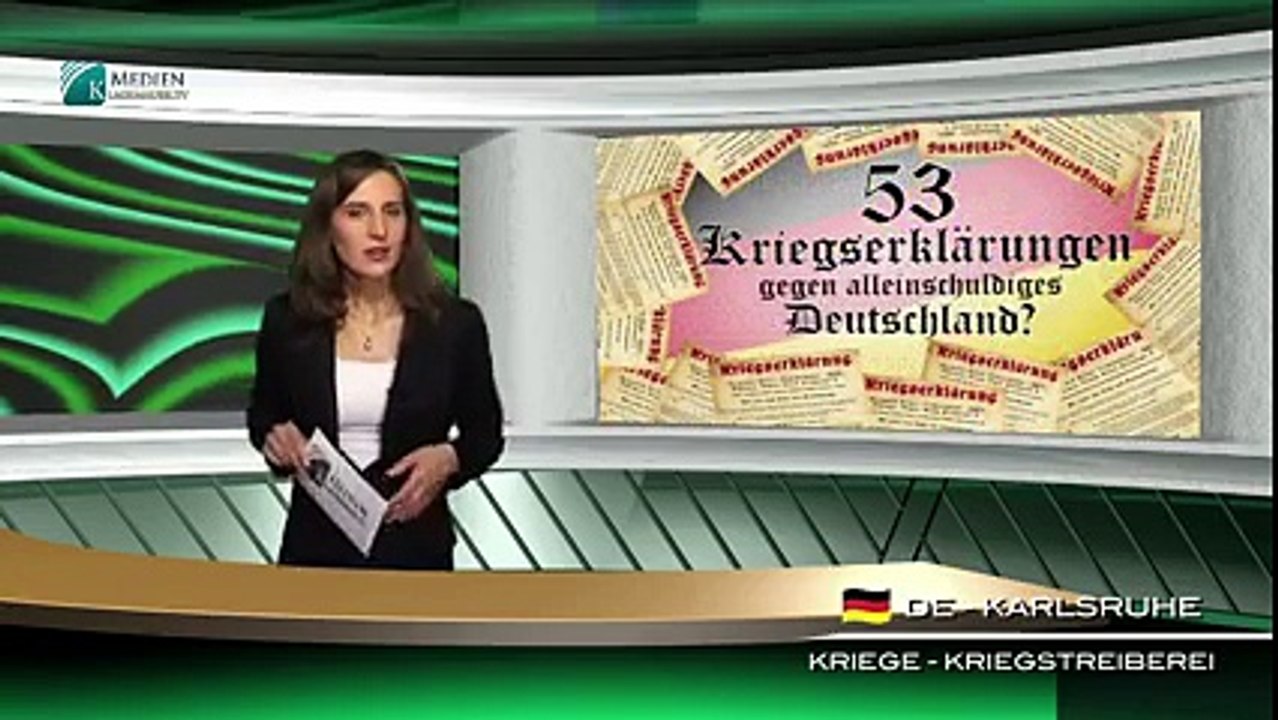 53 Kriegserklärungen gegen alleinschuldiges Deutschland