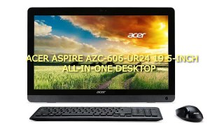 Acer Aspire AZC 606 UR24 19 5 Inch All in One Desktop Review