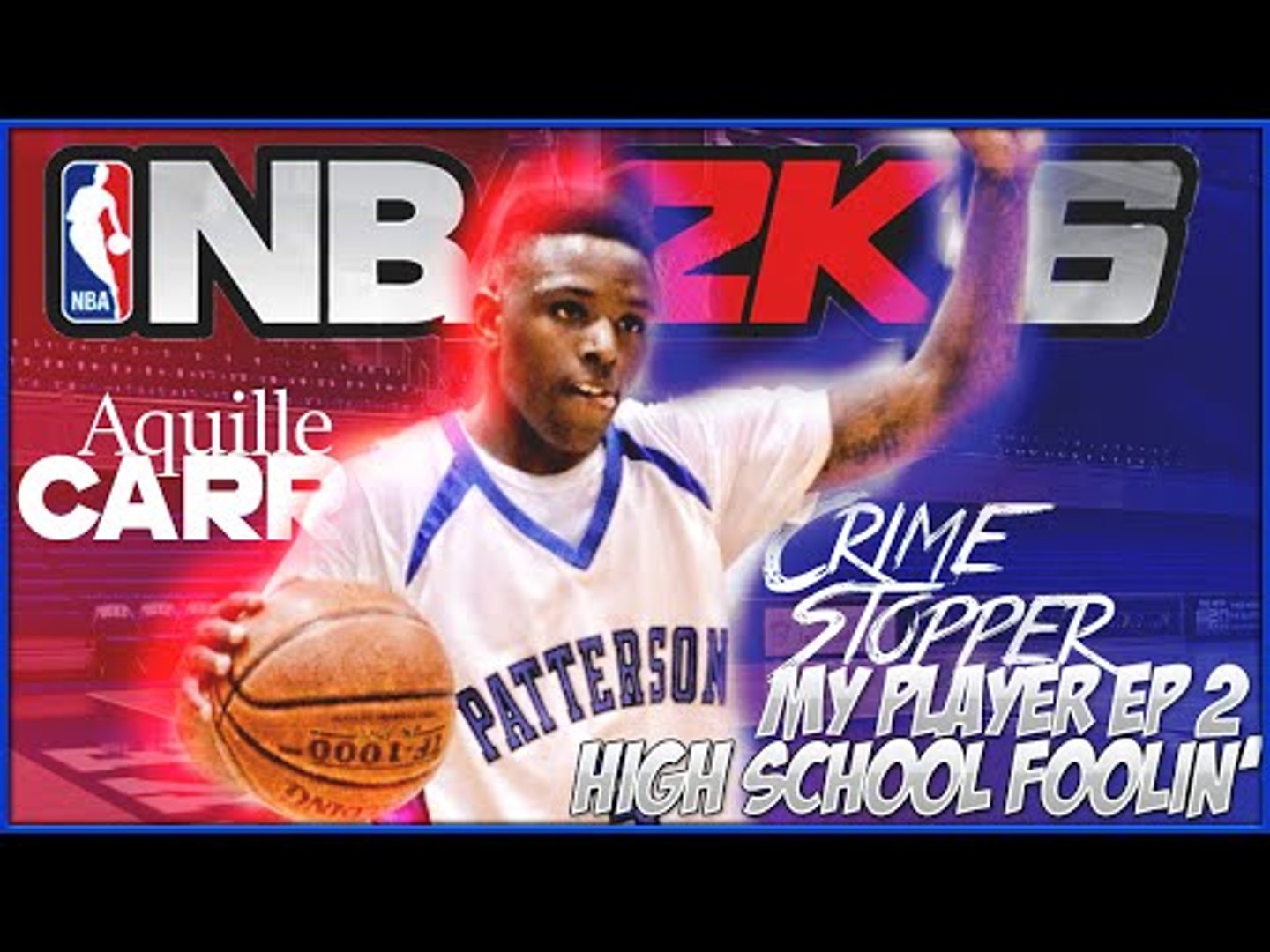 ⁣NBA 2K16 MyCareer | Aquille Carr - EPIC DUNK!!! THE CRIME STOPPER FACES HIS BIGGEST FEAR! EP2