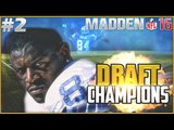 FINAL PLAY CATCH OF THE YEAR!!! Madden NFL 16 Draft Champions - EP4 GM2