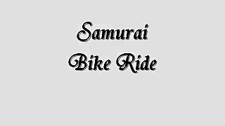 Samurai Bike Ride