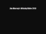 Download Jim Murray's Whisky Bible 2013 Ebook Free