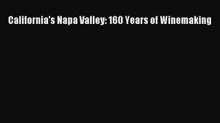 Read California's Napa Valley: 160 Years of Winemaking Ebook Free