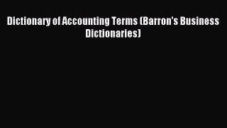 Download Dictionary of Accounting Terms (Barron's Business Dictionaries) Ebook Free