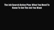 Read The Job Search Action Plan: What You Need To Know To Get The Job You Want ebook textbooks