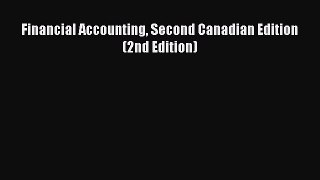 Read Financial Accounting Second Canadian Edition (2nd Edition) PDF Free