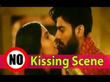 Fawad Khan Says No To KISSING Scenes