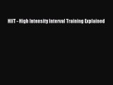 Download Books HIIT - High Intensity Interval Training Explained PDF Online
