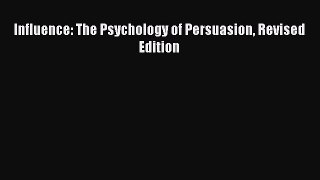 Download Influence: The Psychology of Persuasion Revised Edition Free Books