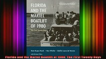 READ book  Florida and the Mariel Boatlift of 1980 The First Twenty Days Full Free