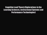 Download Book Cognitive Load Theory (Explorations in the Learning Sciences Instructional Systems