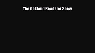 [Read] The Oakland Roadster Show ebook textbooks
