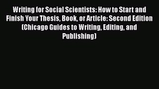 [PDF] Writing for Social Scientists: How to Start and Finish Your Thesis Book or Article: Second