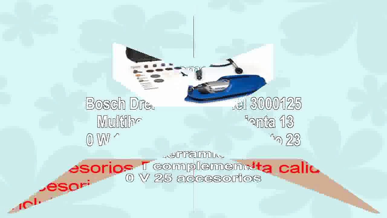 Bosch Dremel 3000125  Multiherramienta 130 W 1 complemento 230 V 25 accesorios