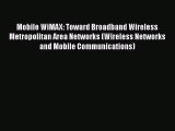 [Read] Mobile WiMAX: Toward Broadband Wireless Metropolitan Area Networks (Wireless Networks