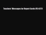 Download Book Teachers' Messages for Report Cards (FE-6777) PDF Online