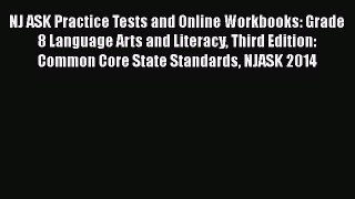 Read Book NJ ASK Practice Tests and Online Workbooks: Grade 8 Language Arts and Literacy Third