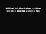 Read LR033 Loch Alsh Glen Shiel and Loch Hourn (Landranger Maps) (OS Landranger Map) PDF Online