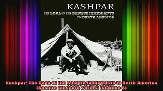 READ book  Kashpar The Saga of the Basque Immigrants to North America Basque Diaspora Series Full Free