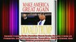 READ FREE FULL EBOOK DOWNLOAD  Donald Trump Make America Great Again Donald Trump on Primaries Illegal Immigrants Full Ebook Online Free