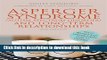 Read Asperger Syndrome (Autism Spectrum Disorder) and Long-Term Relationships: Fully Revised and