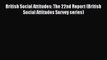 [Read] British Social Attitudes: The 22nd Report (British Social Attitudes Survey series) E-Book