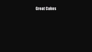 Read Great Cakes Ebook Free