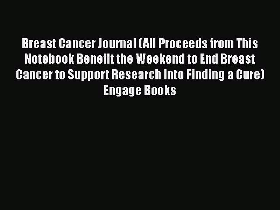 Read Books Breast Cancer Journal (All Proceeds from This Notebook Benefit the Weekend to End