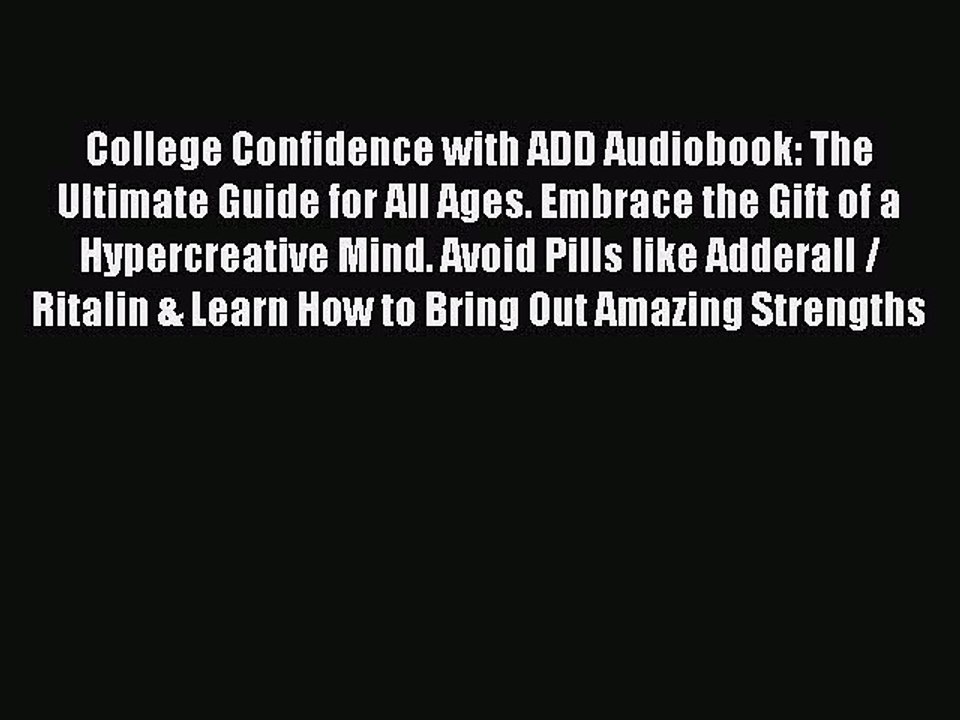 Download Books College Confidence with ADD Audiobook: The Ultimate Guide for All Ages. Embrace