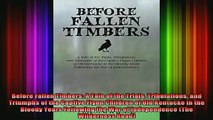 READ FREE FULL EBOOK DOWNLOAD  Before Fallen Timbers A Tale of the Trials Tribulations and Triumphs of the Captive Flynn Full EBook