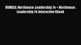 [PDF] BUNDLE: Northouse: Leadership 7e + Northouse: Leadership 7e Interactive Ebook Free Books