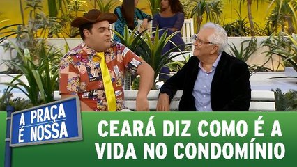 Ceará conta como é morar em condomínio