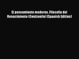 [PDF] El pensamiento moderno. FilosofÃ­a del Renacimiento (Centzontle) (Spanish Edition) [Download]