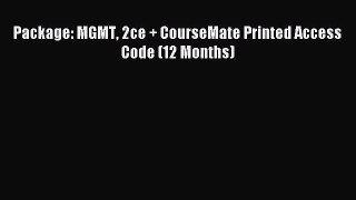 Read Package: MGMT 2ce + CourseMate Printed Access Code (12 Months) PDF Online